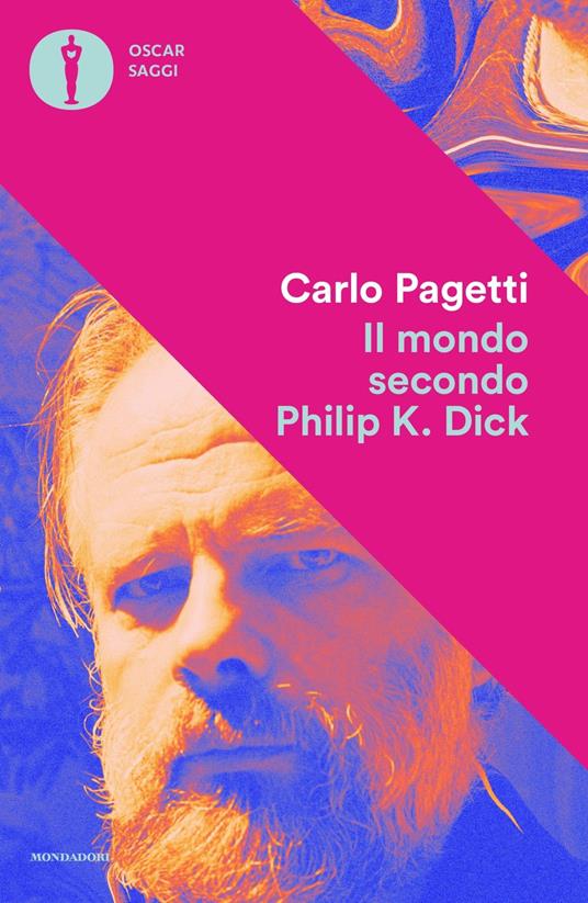 Il mondo secondo Philip K. Dick - Carlo Pagetti - copertina