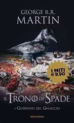 Il Trono di Spade. Vol. 10: I guerrieri del ghiaccio