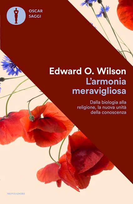 L'armonia meravigliosa. Dalla biologia alla religione, la nuova unità della conoscenza - Edward O. Wilson - copertina