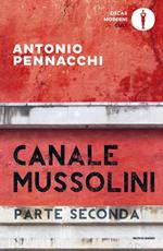 Canale Mussolini. Parte seconda