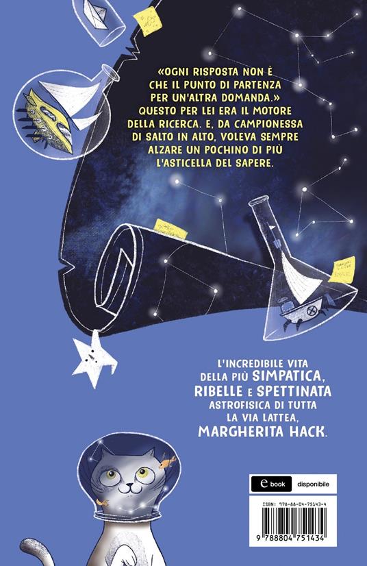 Nata in Via delle Cento Stelle. Gatti, biciclette e parolacce: tutta la galassia di Margherita Hack - Federico Taddia - 2