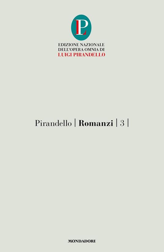 Romanzi. Vol. 3: I vecchi e i giovani - Luigi Pirandello - copertina