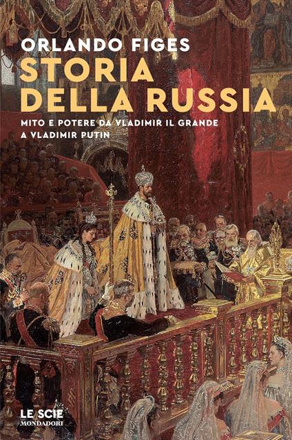 Storia della Russia. Storia e potere da Vladimir il Grande e Vladimir Putin - Orlando Figes - copertina