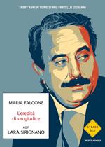 L' eredità di un giudice. Trent'anni in nome di mio fratello Giovanni