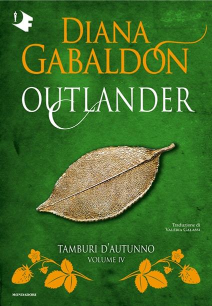 Tamburi d'autunno. Outlander. Vol. 4 - Diana Gabaldon - copertina