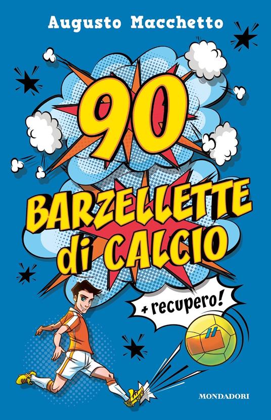 90 barzellette di calcio + recupero - Augusto Macchetto - copertina