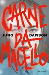 Libro Carne da macello Juno Dawson