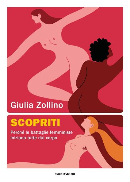 Scopriti. Perché le battaglie femministe iniziano tutte dal corpo - Giulia Zollino - copertina