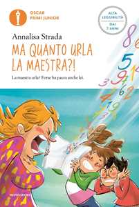Ma quanto urla la maestra Ediz. ad alta leggibilit 