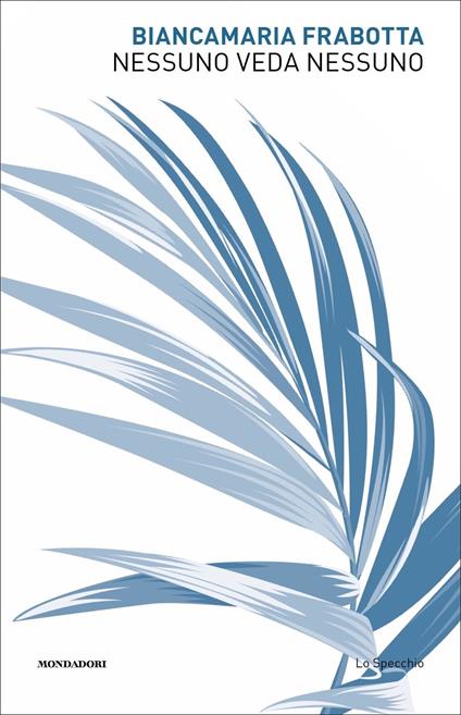 Nessuno veda nessuno - Biancamaria Frabotta - copertina