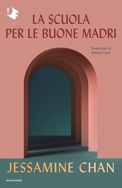 La scuola per le buone madri - Jessamine Chan - copertina