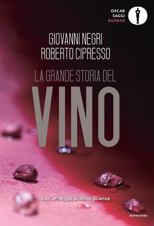La grande storia del vino - Roberto Cipresso,Giovanni Negri - copertina