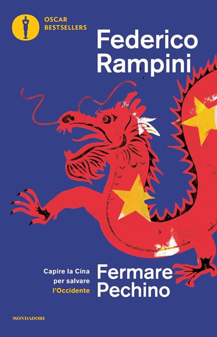 Fermare Pechino. Capire la Cina per salvare l'Occidente - Federico Rampini - copertina