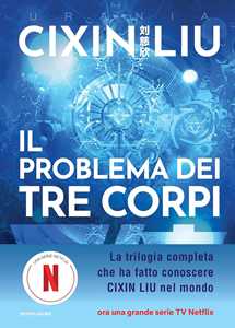 Libro Il problema dei tre corpi. Trilogia Cixin Liu