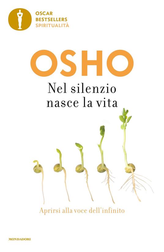 Nel silenzio nasce la vita. Aprirsi alla voce dell'infinito - Osho - copertina