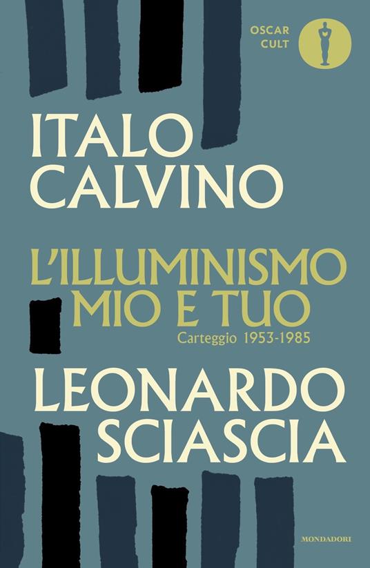 L'illuminismo mio e tuo - Italo Calvino,Leonardo Sciascia - copertina