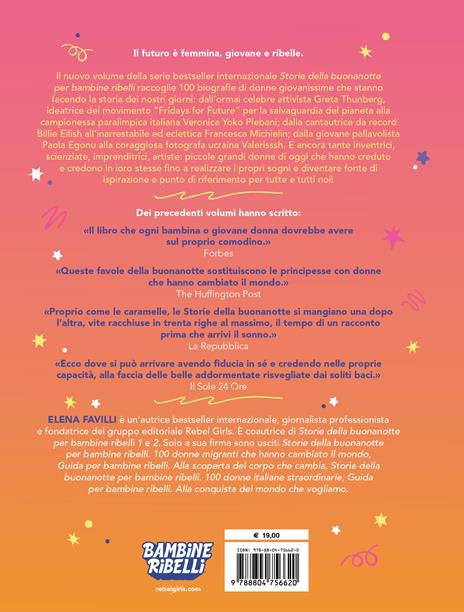 Storie della buonanotte per bambine ribelli. 100 ragazze di oggi per il mondo di domani - Elena Favilli - 2