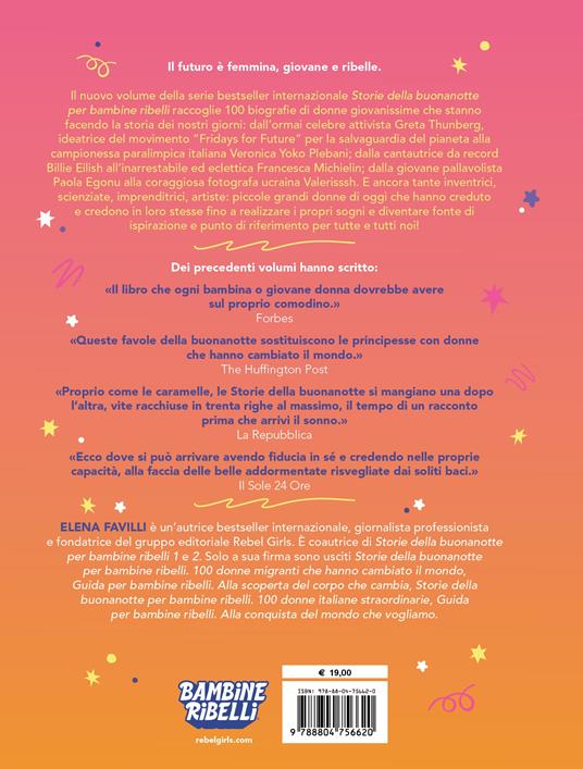 Storie della buonanotte per bambine ribelli. 100 ragazze di oggi per il mondo di domani - Elena Favilli - 2