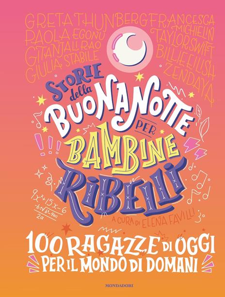 Storie della buonanotte per bambine ribelli. 100 ragazze di oggi per il mondo di domani - Elena Favilli - copertina