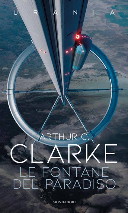 Le fontane del paradiso - Arthur C. Clarke - copertina
