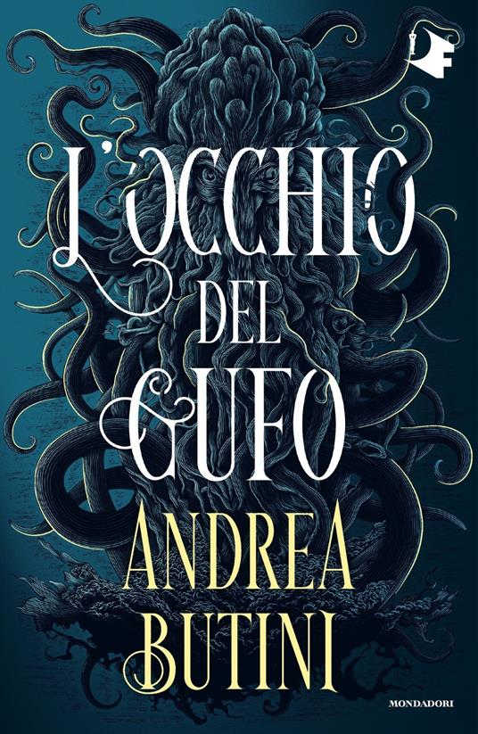 L'occhio del gufo - Andrea Butini - Libro - Mondadori - Oscar fantastica |  IBS