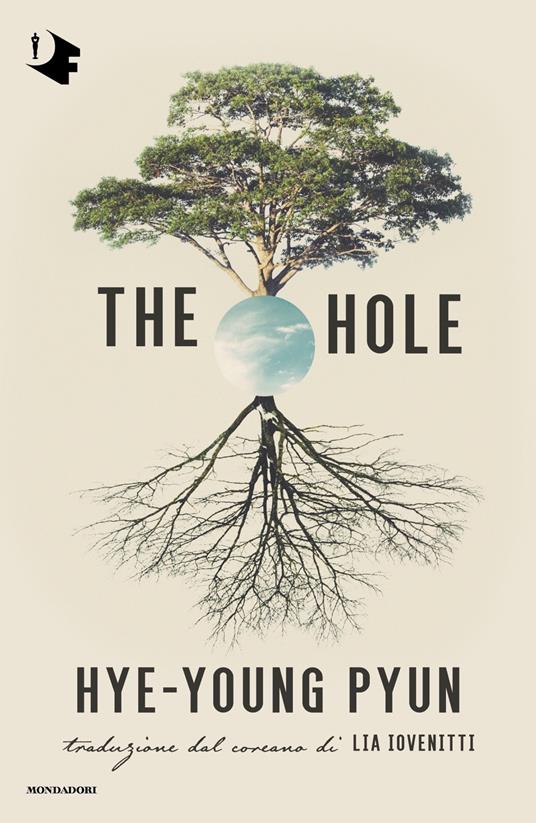The Hole. Ediz. italiana - Hye-young Pyun - copertina