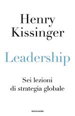 Leadership. Sei lezioni di strategia globale