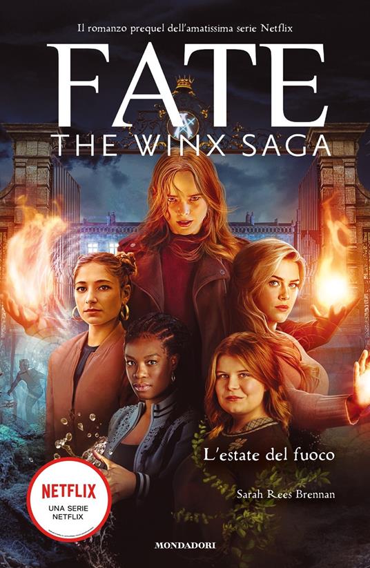 L'estate del fuoco. Fate. The Winx saga - Sarah Rees Brennan - copertina