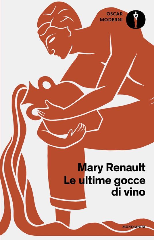 Le ultime gocce di vino - Mary Renault - copertina