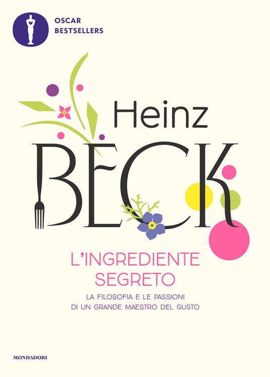 L'ingrediente segreto - Heinz Beck - copertina