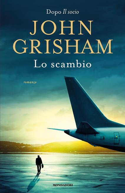 Lo scambio - John Grisham - copertina