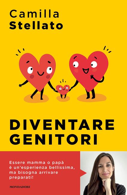 Diventare genitori. Come sopravvivere all'arrivo di un figlio - Camilla Stellato - copertina