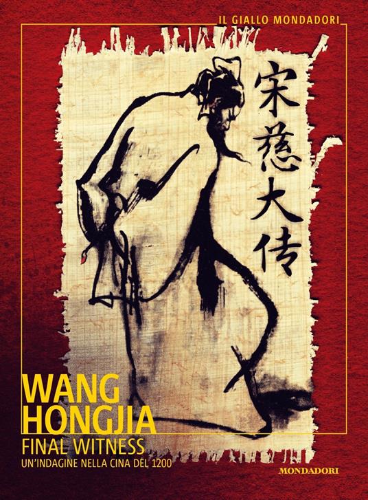 Final Witness. Un'indagine nella Cina del 1200 - Hongjia Wang - copertina