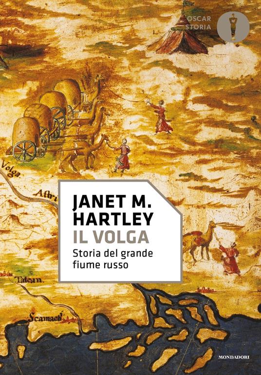 Il Volga. Storia del grande fiume russo - Janet M. Hartley - copertina