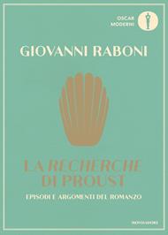 La «Recherche» di Proust. Episodi e argomenti del romanzo