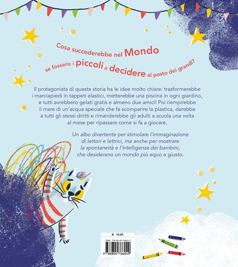 Il mondo come lo vorrei. Ediz. a colori - Trygve Skaug,Ella Okstad - 2