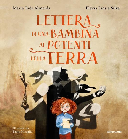 Lettera di una bambina ai potenti della terra. Ediz. a colori - Maria Inês Almedia,Flávia Lins e Silva - copertina