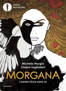 Libro Morgana. L'uomo ricco sono io Michela Murgia Chiara Tagliaferri