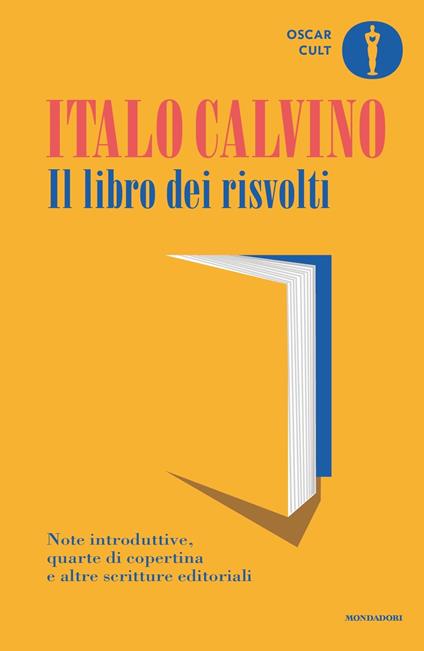 Il libro dei risvolti. Note introduttive, quarte di copertina e altre scritture editoriali - Italo Calvino - copertina