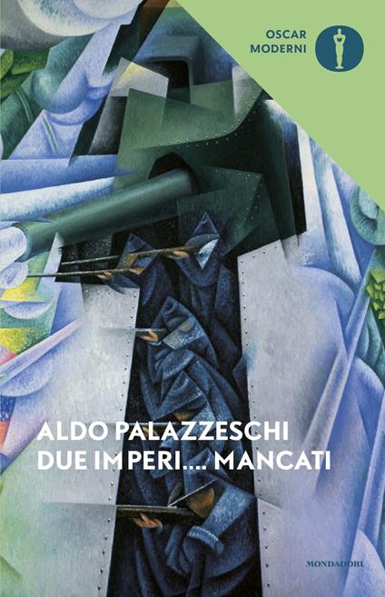 Due imperi... mancati - Aldo Palazzeschi - copertina