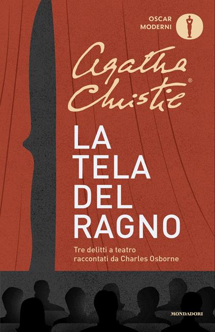 La tela del ragno. Tre delitti a teatro - Agatha Christie,Charles Osborne - copertina