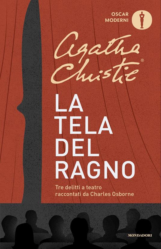 La tela del ragno. Tre delitti a teatro - Agatha Christie,Charles Osborne - copertina
