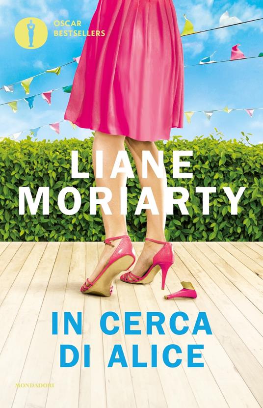 In cerca di Alice - Liane Moriarty - copertina