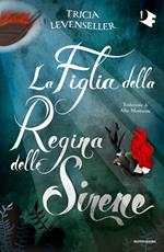 La Figlia della Regina delle Sirene