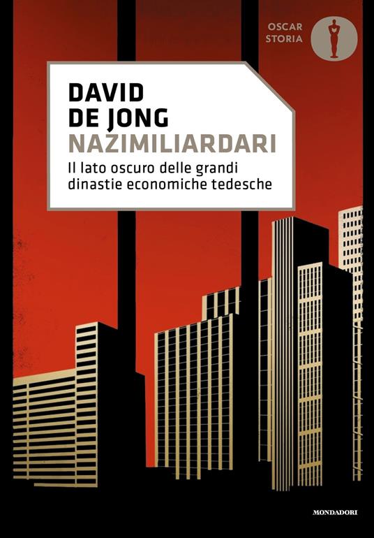 Nazimiliardari. Il lato oscuro delle grandi dinastie economiche tedesche - David de Jong - copertina