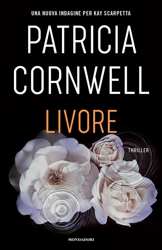 Livore - Patricia D. Cornwell - copertina