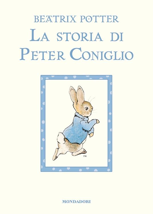 La storia di Peter Coniglio. Ediz. a colori - Beatrix Potter - copertina
