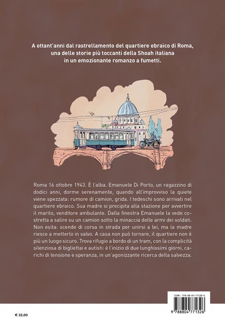 16 ottobre 1943. Storia di Emanuele che sfuggì al nazismo - Ernesto Anderle,Emanuele Di Porto,Caviglia Marco - 2