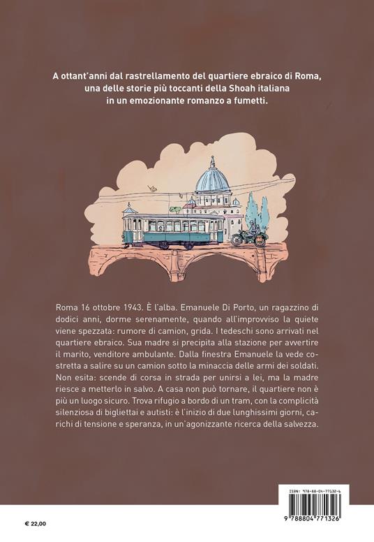 16 ottobre 1943. Storia di Emanuele che sfuggì al nazismo - Ernesto Anderle,Emanuele Di Porto,Caviglia Marco - 2