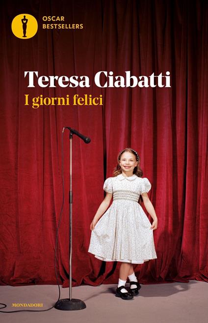 I giorni felici - Teresa Ciabatti - copertina